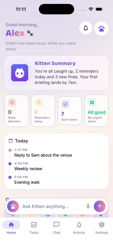 The home screen: a greeting, a summary of what happened while you were away, four counters, and today's schedule.